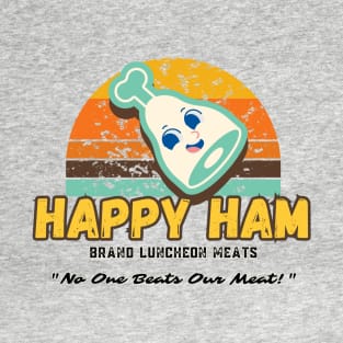 Happy Ham Brand Luncheon Meats T-Shirt